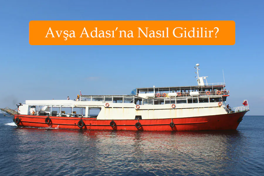 Avşa Adası'na Nasıl Gidilir